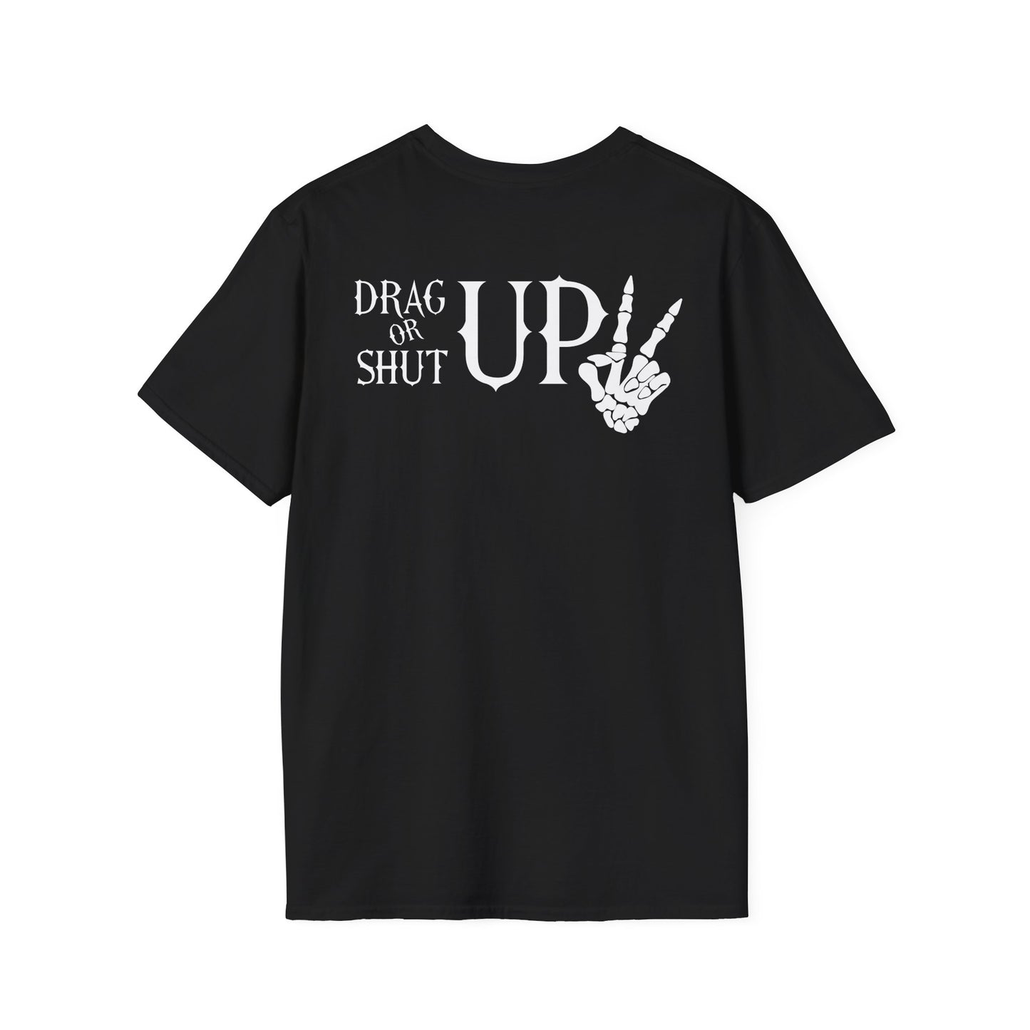 Drag up or shut up short sleeve T-shirt