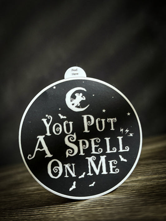 You Put a Spell on Me Sticker